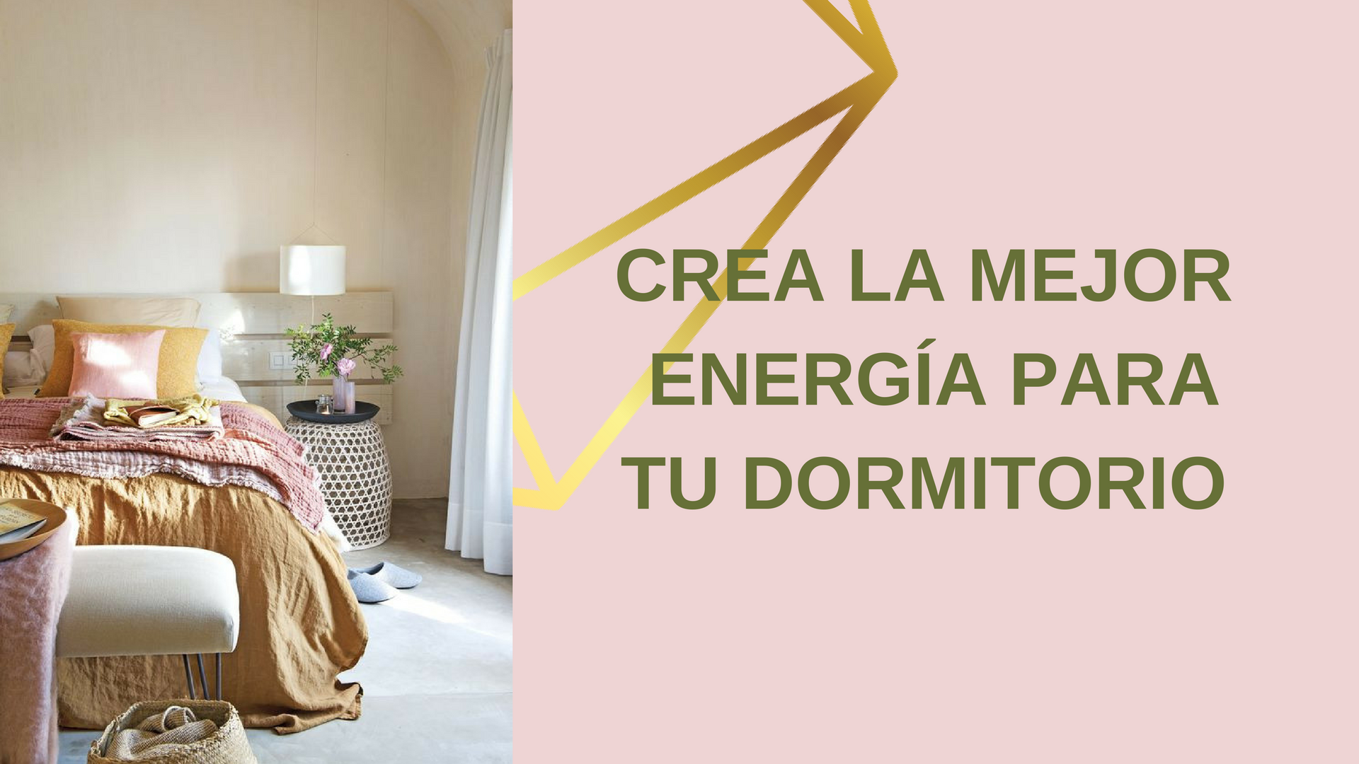 En este momento estás viendo Crea la mejor energía en tu dormitorio.