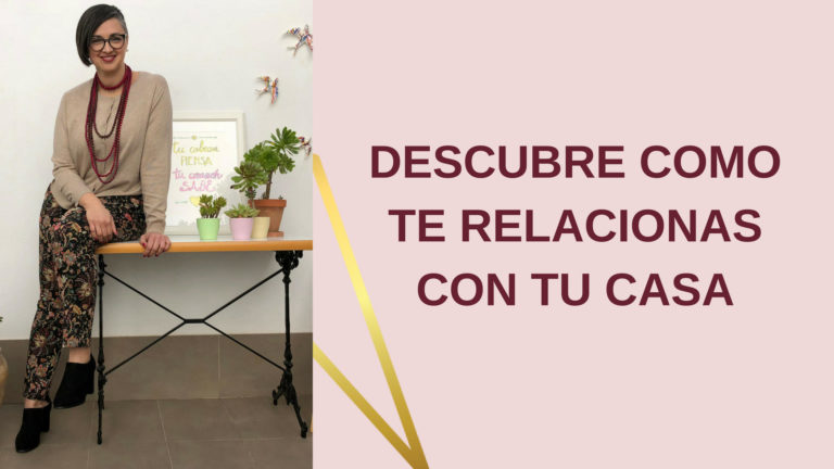 Lee más sobre el artículo Descubre como te relacionas con tu casa