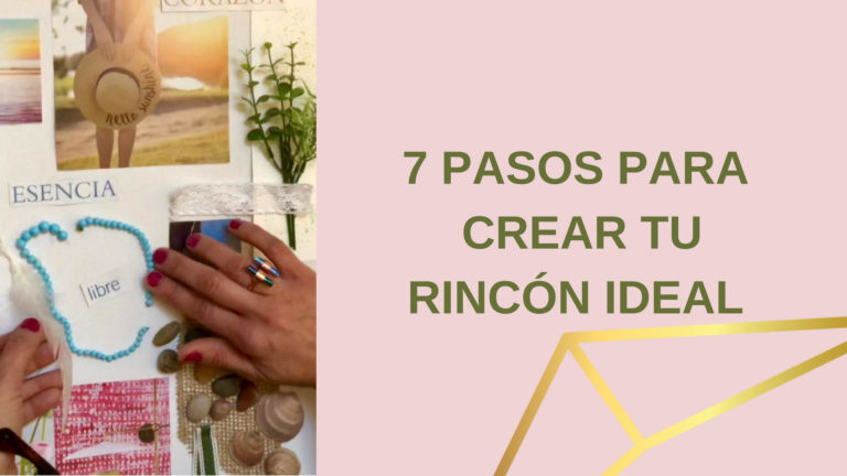 Lee más sobre el artículo 7 pasos para crear tu rincón ideal